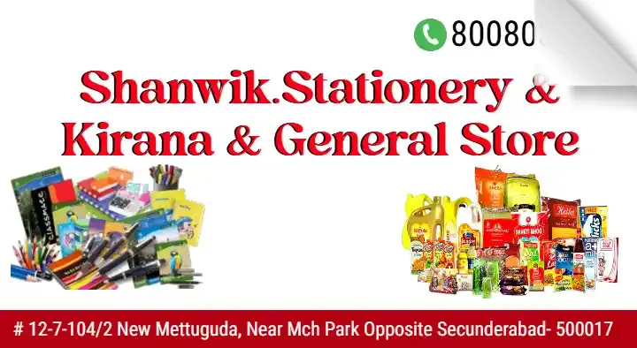 Shanwik Stationery and Kirana and General Store in New Mettuguda, Secunderabad