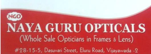 Naya Guru Opticals in Eluru Road, vijayawada