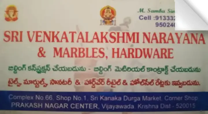 Sri Venkatalakshmi Narayana And Marbles Hardwere in Prakash Nagar Center, Vijayawada