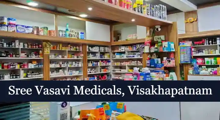 Sree Vasavi Medicals in maharanipeta, visakhapatnam