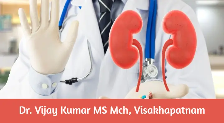 Doctors Urologists in Visakhapatnam (Vizag) : Dr. Vijay Kumar MS Mch in Collector Office