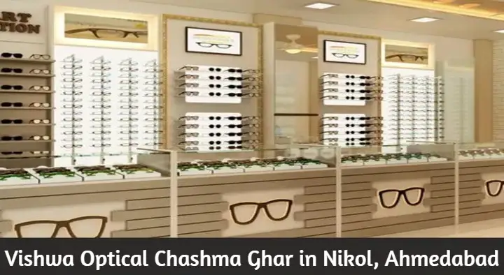 Vishwa Optical Chashma Ghar in Nikol in Nikol