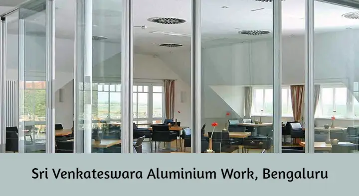 Sri Venkateswara Aluminium Work in Kodigehalli Road