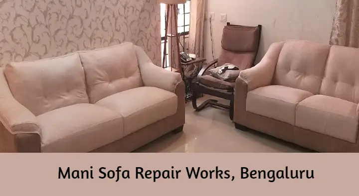 Mani Sofa Repair Works in Shivaji Nagar
