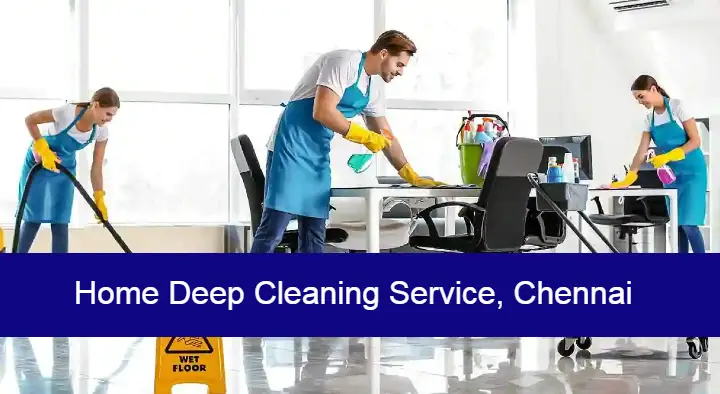 Home Deep Cleaning Services in Chennai