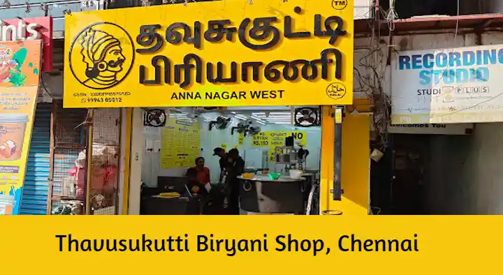 Thavusukutti Biryani Shop in Anna Nagar