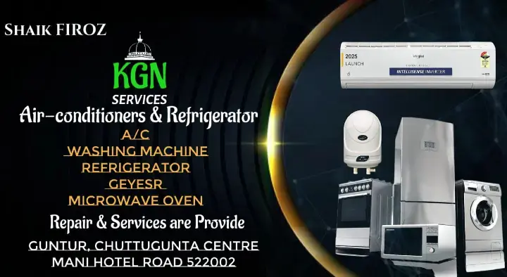 KGN Air Conditioners and Refrigerators in Chuttugunta Center