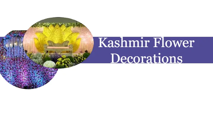 Kashmir Flower Decorations in Manikonda