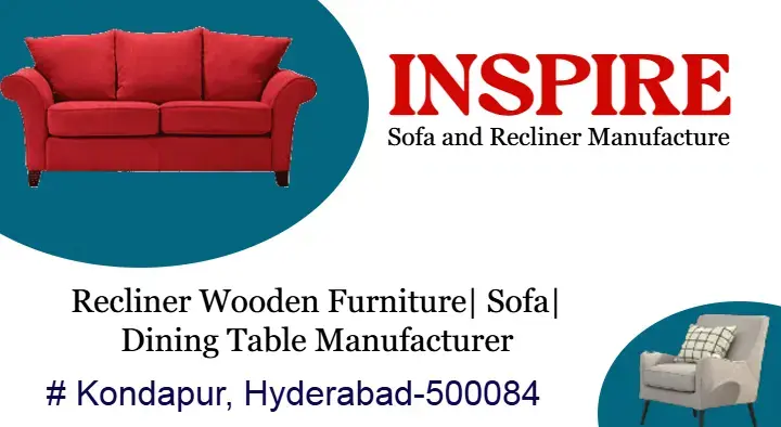 Inspire Sofa and Recliner Manufacture near Kondapur in Hyderabad