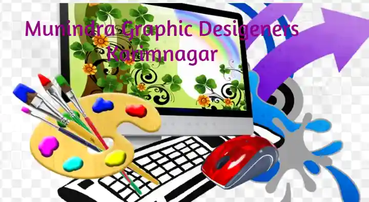 Munindra Graphic Desigeners in Kothapally
