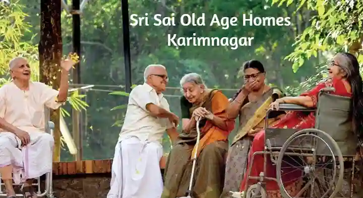 Sri Sai Old Age Homes near Kothirampur in Karimnagar