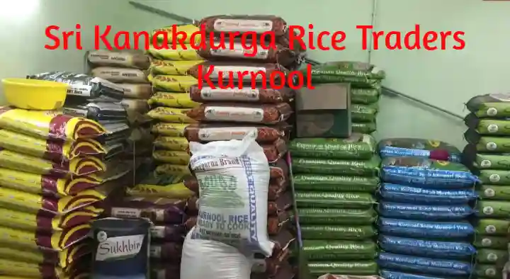 Sri Kanakadurga Rice Traders in Krishna Reddy Nagar