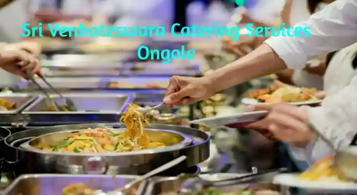 Sri Venkateswara Catering Services in Lawyer Peta