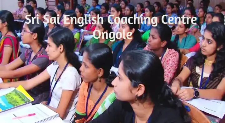 Sri Sai English Coaching Centre near Mangamuru Road in Ongole