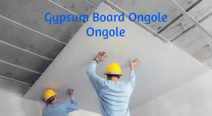 Gypsum Board Ongole in Krishnalanka