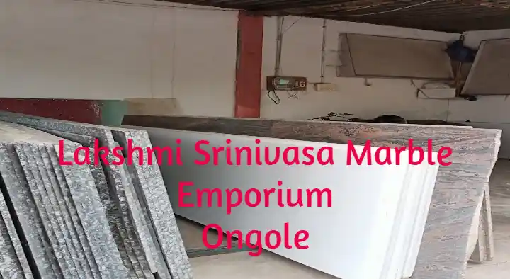 Lakshmi Srinivasa Marble Emporium in Mangamuru Road