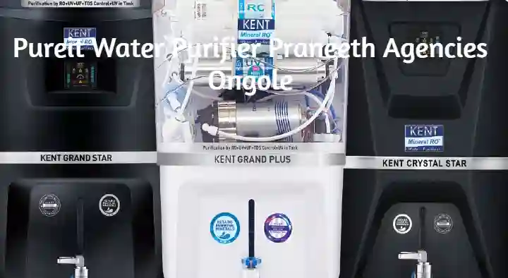 Pureit Water Purifier Praneeth Agencies in Venkateswara Nagar