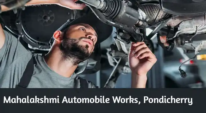 Mahalakshmi Automobile Works in Arunthathi Nagar, Pondicherry