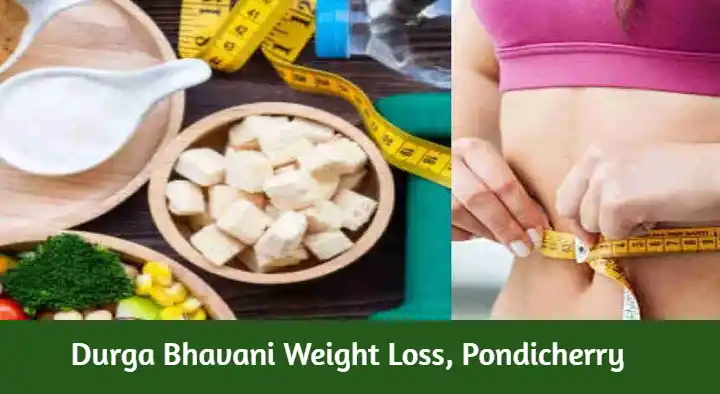 Durga Bhavani Weight Loss in Thirumal Nagar, Pondicherry