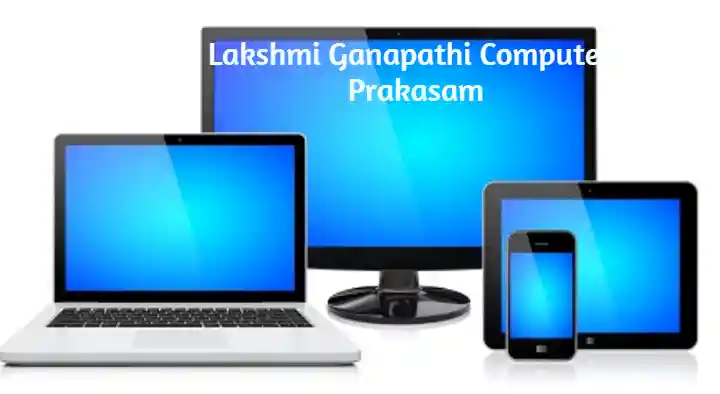 Lakshmi Ganapathi Computers in Paparajuthota