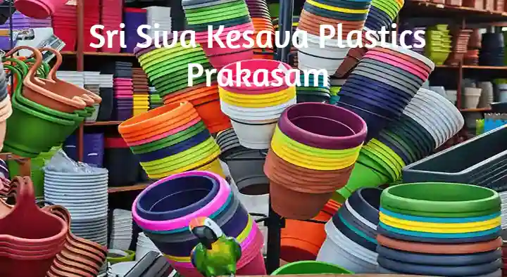 Sri Siva Kesava Plastics in Wood Nagar Colony