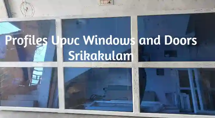 Profiles Upvc Windows and Doors in Palakonda Road
