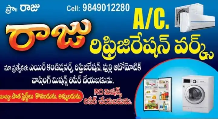 Raju AC Refrigeration Works in Main Road, Suryapet
