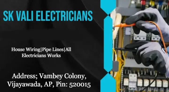 SK Vali Electricians in Vambey Colony