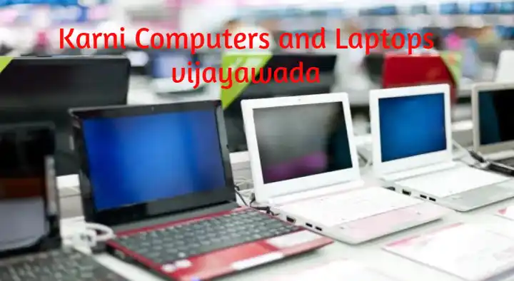 Karni Computers and  Laptops in Mogalrajapuram