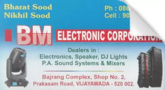 BM Electronic Corporation in prakasam Road