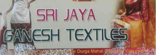 Sri Jaya Ganesh Textiles in Patamata, Vijayawada