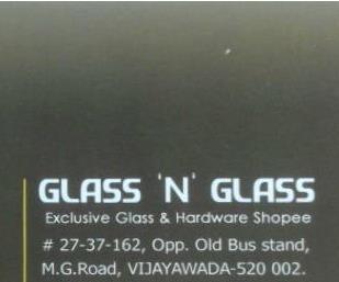 Glass N Glass near M.G.Road in Vijayawada