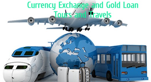 Currency Exchange and Gold Loan Tours and Travels in Governorpet