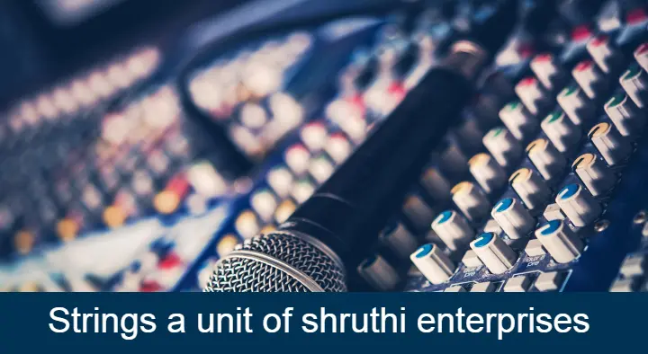Strings a unit of shruthi enterprises in CBM Compound