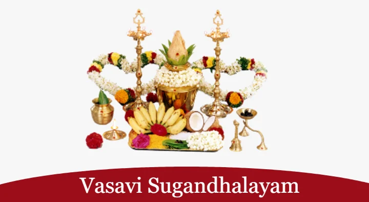 Vasavi Sugandhalayam near Purnamarket in Visakhapatnam