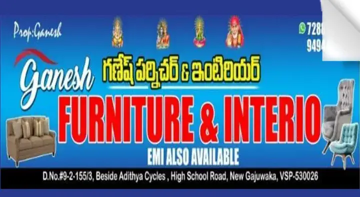 Ganesh Furniture and Interio near New Gajuwaka in Visakhapatnam