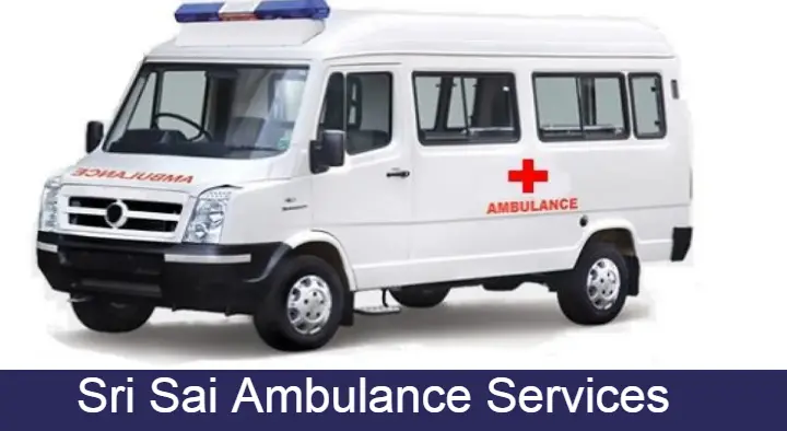 Sri Sai Ambulance Services in Auto Nagar