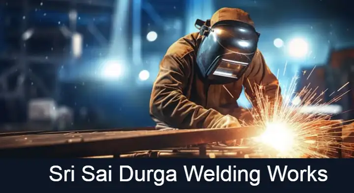 Sri Sai Durga Welding Works near Madhavadhara in Visakhapatnam