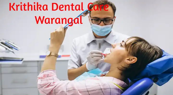 Krithika Dental Care near Ekashila Nagar in Warangal